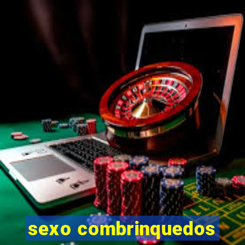 sexo combrinquedos